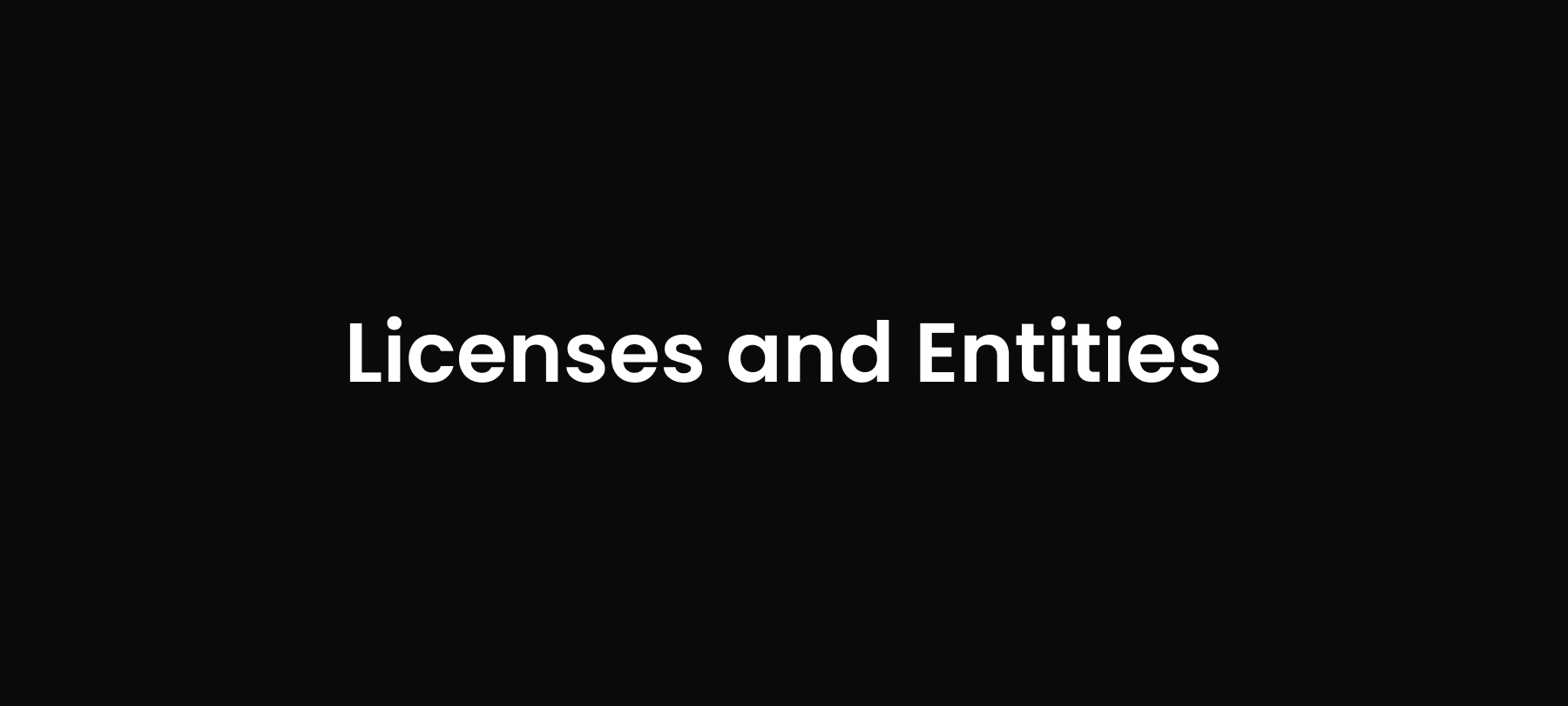 LICENSES and Entities
